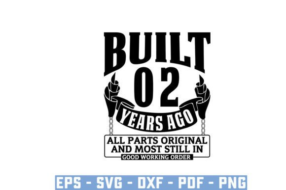 Download Built 2 Years Ago All Parts Original Svg - 2 years Collection